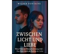 Zwischen Licht und Liebe