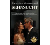 Zwischen Mauern und Sehnsucht: Verlustangst trifft Bindungsangst - Am Ende zeigt sich, ob die Liebe stark genug ist