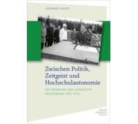 Zwischen Politik, Zeitgeist Und Hochschulautonomie