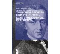 Zwischen Rechten Und Pflichten - Kants ¿Metaphysik Der Sitten¿