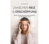 Zwischen Reiz & Erschöpfung: Warum dein Nervensystem mehr verarbeitet - und was das mit dir macht