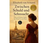 Zwischen Schuld und Sehnsucht: Eine verbotene Liebe im Schatten von Paris