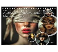 Zwischen Sehen und Fühlen (Tischkalender 2027 DIN A5 quer), CALVENDO Monatskalender: kunstvolle KI-generierte Porträts