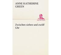 Zwischen Sieben Und Zwölf Uhr