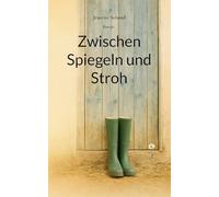 Zwischen Spiegeln und Stroh