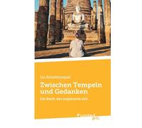 Zwischen Tempeln und Gedanken: Ein Buch, das inspirieren soll.