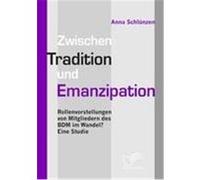 Zwischen Tradition und Emanzipation Schlünzen, Anna (Auteur)