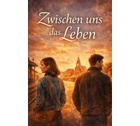 Zwischen uns das Leben