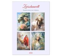 Zwischenwelt. Wandeln hinter den Schleiern (Wandkalender 2026 DIN A2 hoch), CALVENDO Monatskalender: Zauberhafte Aquarelle aus der keltischen Sagenwelt