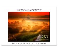 Zwischenzeiten - Zeiten zwischen Tag und Nacht (Wandkalender 2026 DIN A3 quer), CALVENDO Monatskalender: Folgen Sie dem Fotokünstler Peter Roder in ... mystisches Licht und zauberhafte Farben