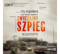 Zwyczajny szpieg Wspomnienia - Filip Hagenbeck (Hörbuch auf Polnisch)