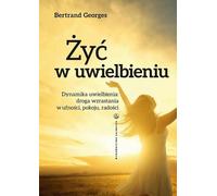 Żyć w uwielbieniu - Bernard Georges (livre en polonais)