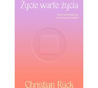 Życie warte życia - Christian Rück (livre en polonais)