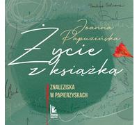 Życie z książką wyd.1/2023 - Joanna Papuzińska (Literatur für Jugendliche auf Polnisch)
