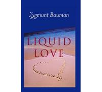 Zygmunt Bauman Liquid Love (Poche)