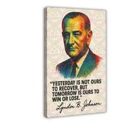 ZYGNBHL Poster citation 36rd U.S. President Lyndon_B._Johnson - Toile décorative pour chambre à coucher, bureau, chambre, cadre cadeau 50,8 x 76,2 cm