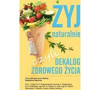 Żyj naturalnie, czyli dekalog zdrowego życia - Travail de la communauté (guide en polonais)