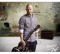 Zyl, Andre Van - Found in You [Import]