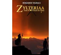 ZYLTERIAA: TOME II : L'ORACLE DE L'AUBE