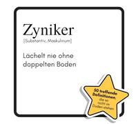 Zyniker: Lächelt nie ohne doppelten Boden. Das lustige Geschenkbuch für Mann, Frau, Kollege, Freund zu Geburtstag, Weihnachten