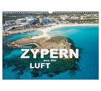 Zypern aus der Luft (Wandkalender 2026 DIN A3 quer), CALVENDO Monatskalender: Die wunderbare Mittelmeerinsel Zypern einmal ganz anders - von oben!
