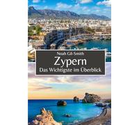 Zypern: Das Wichtigste im Überblick