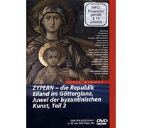 Zypern-Die Republik, Eiland im Götterglanz, Juwel der byzantinischen Kunst Teil 2 [Import]