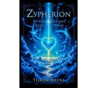 Zypherion: Where Dreams Ride The Wind