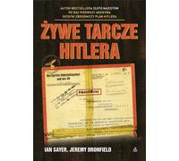 Żywe tarcze Hitlera - Ian Sayer, Jeremy Dronfield (livre en polonais)