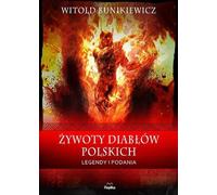 Żywoty diabłów polskich - Witold Bunikiewicz (Literatur, populärwissenschaftlich auf Polnisch)